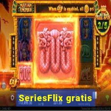 SeriesFlix gratis